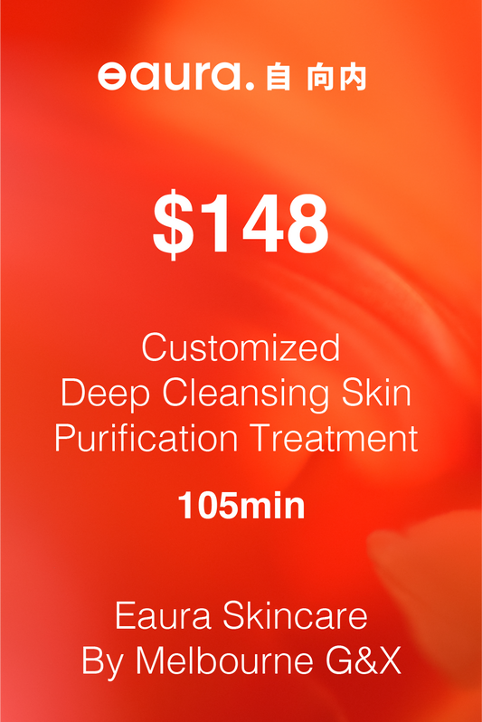 「105min」Customized Deep Cleansing Skin Purification Treatment By Melbourne Eaura Skincare